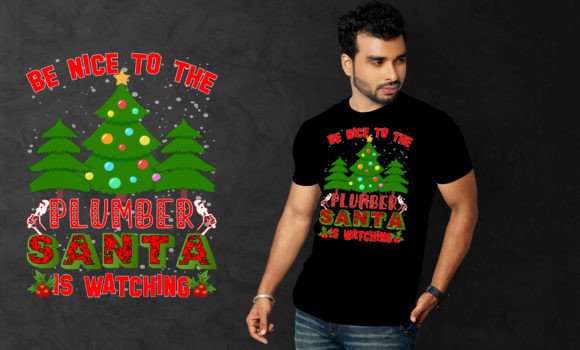 Be Nice to the Plumber Santa: Graphics & T-Shirt Designs