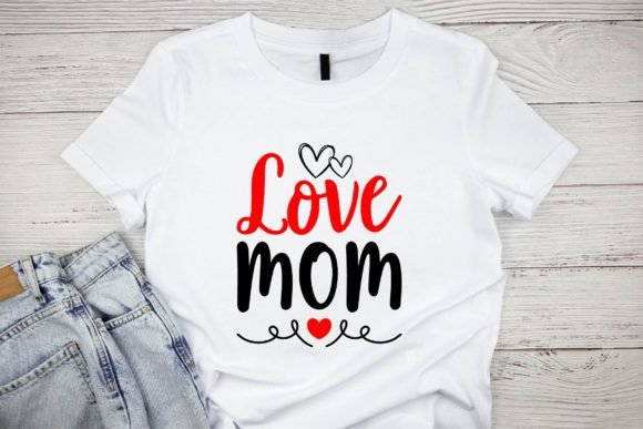Love Mom Graphics & T-Shirt Designs Review