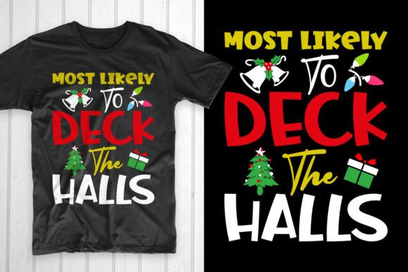 Most Likely to Deck the Halls: Graphics & T-Shirt Designs Review