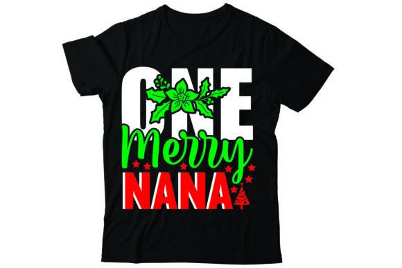 One Merry Nana Graphics for T-Shirt Designs