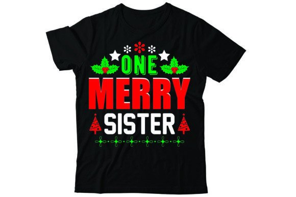 One Merry Sister Graphics & T-Shirt Designs Review