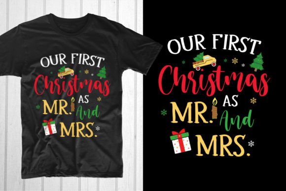 Our First Christmas As MR. and MRS. Graphics & T-Shirt Designs Reviewed