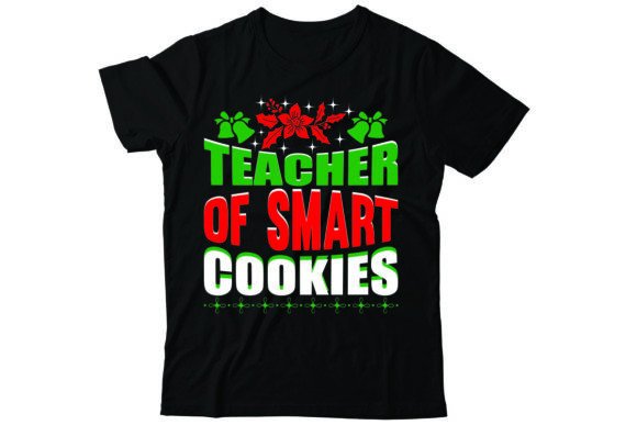 Teacher of Smart Cookies Graphics for T-Shirt Designs